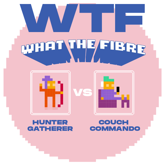 What the fibre?