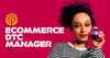ECOMMERCE DTC MANAGER